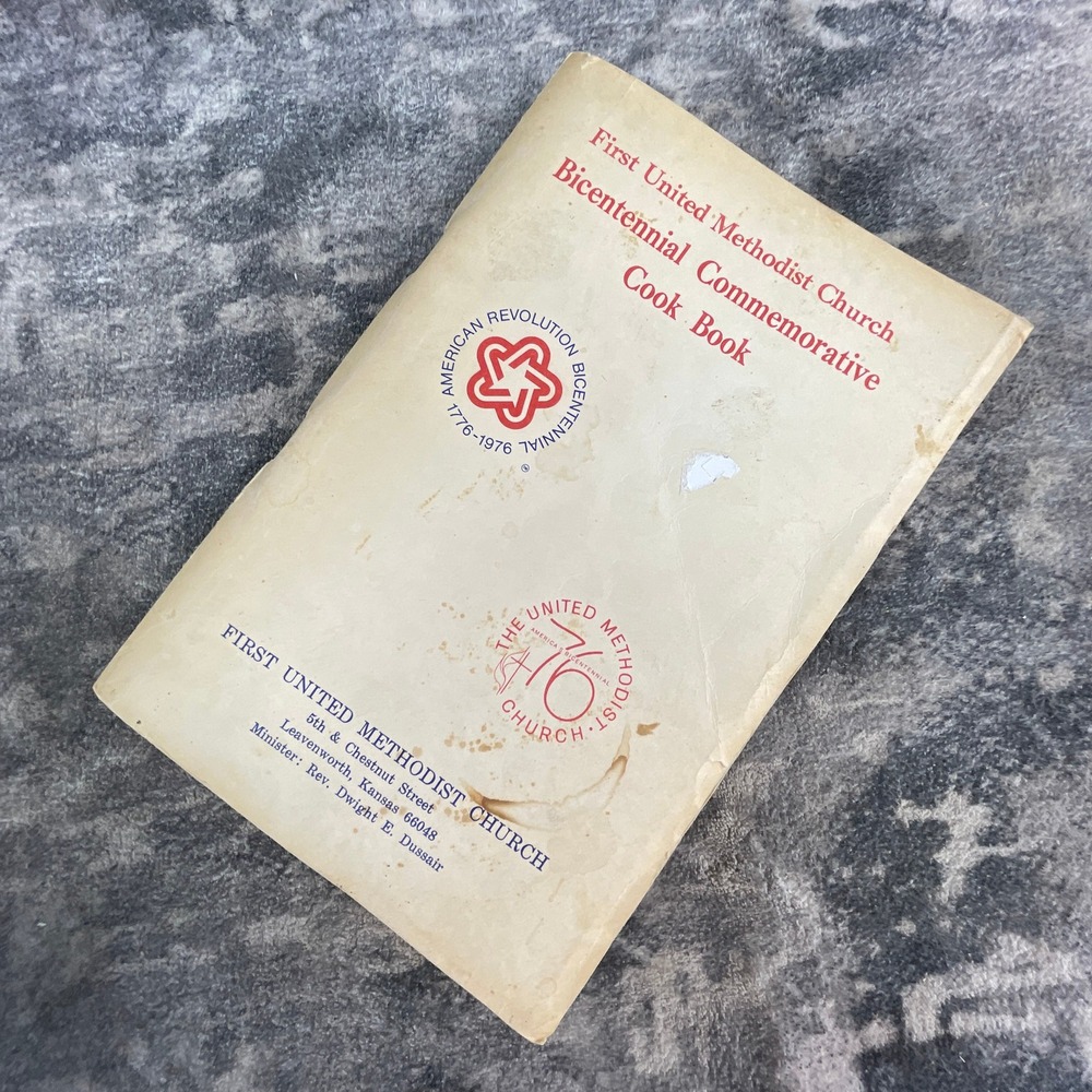 1976 First United Methodist Church Bicentennial Cookbook Leavenworth Kansas